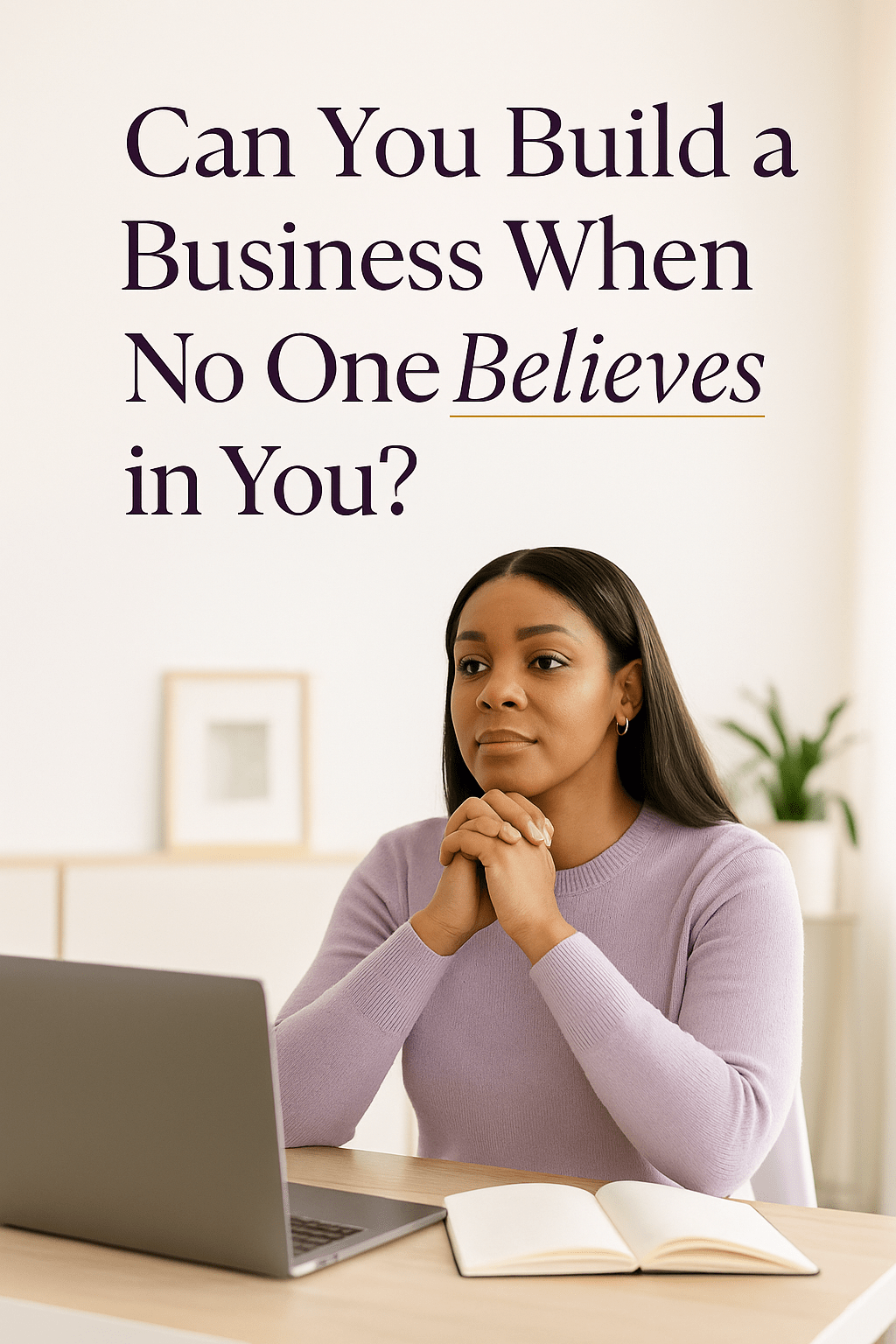 Christian entrepreneur praying at her desk – Can You Build a Business When No One Believes in You?